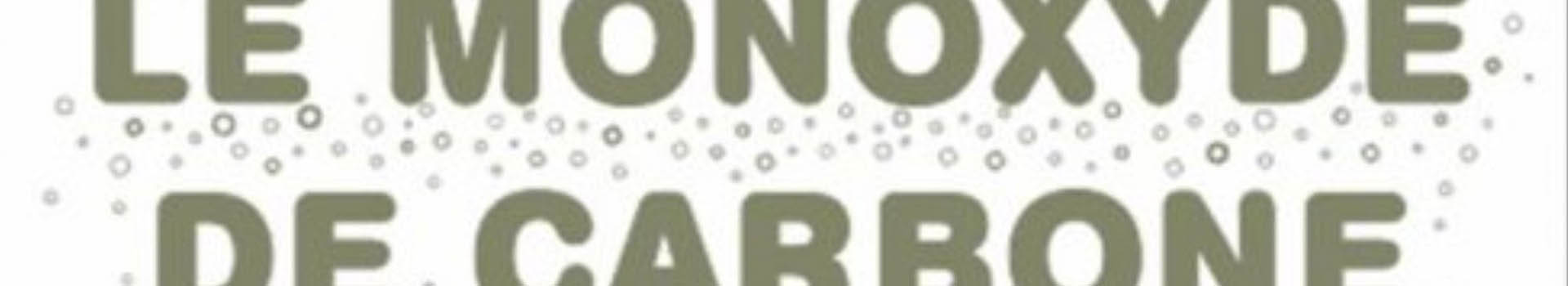Prévenir les intoxications au monoxyde de carbone